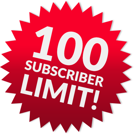100 Subscriber Limit